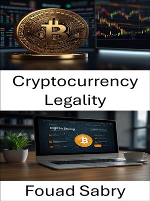 cover image of Cryptocurrency Legality